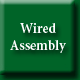 Wired Assembly